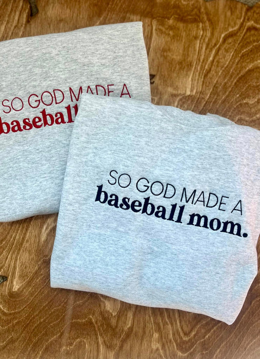 so God made a baseball mom sweatshirt